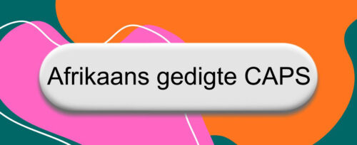 Afrikaans gedigte CAPS 1
